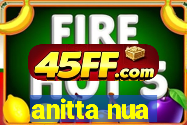 anitta nua